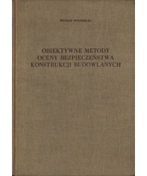 Obiektywne metody oceny bezpieczeństwa konstrukcji budowlanych
