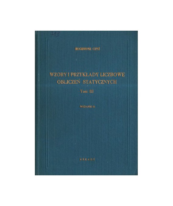 Wzory i przykłady liczbowe obliczeń statycznych t.3