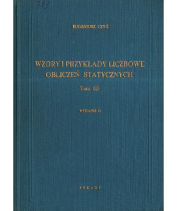 Wzory i przykłady liczbowe obliczeń statycznych t.3