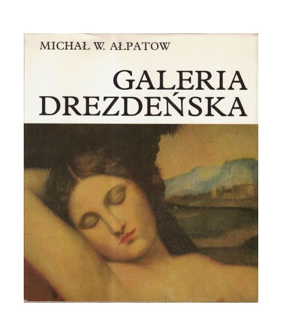 Galeria Drezdeńska. Dawni mistrzowie