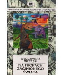 Na tropach zaginionego świata