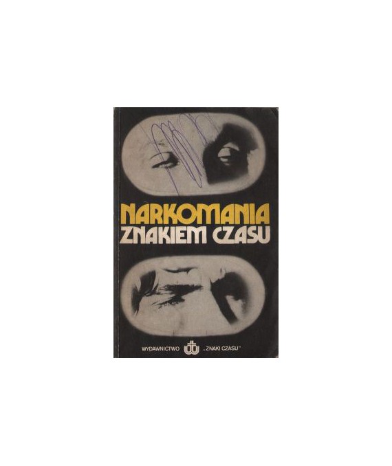 Narkomania znakiem czasu Informacje oceny alternatywa