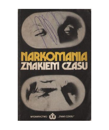 Narkomania znakiem czasu Informacje oceny alternatywa