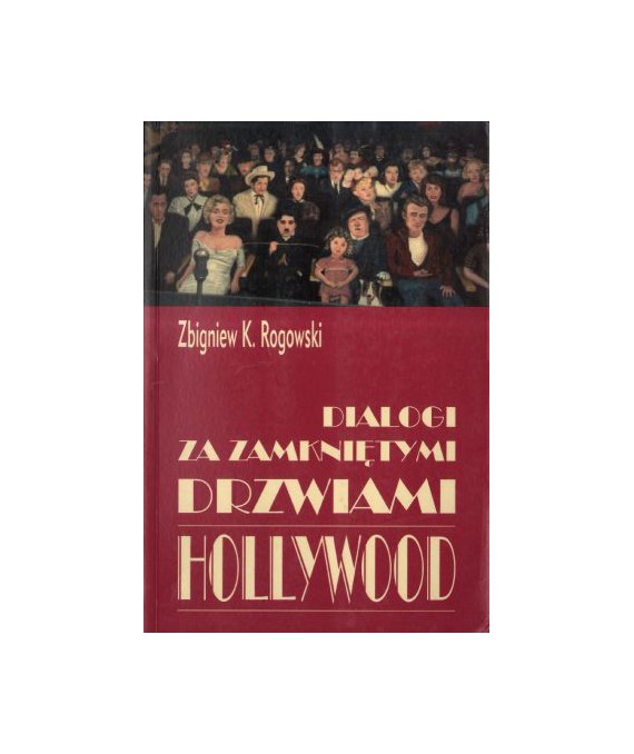 Dialogi za zamkniętymi drzwiami Hollywood