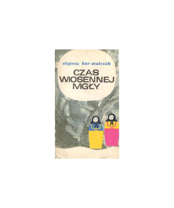 Czas wiosennej mgły