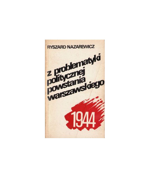 Z problematyki politycznej Powstania Warszawskiego 1944