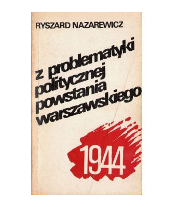 Z problematyki politycznej Powstania Warszawskiego 1944