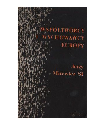 Współtwórcy i wychowawcy Europy