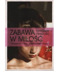 Zabawa w miłość Prawdziwa historia uwiedzionego dziecka