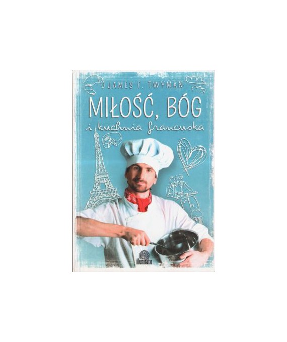 Miłość, Bóg i kuchnia francuska