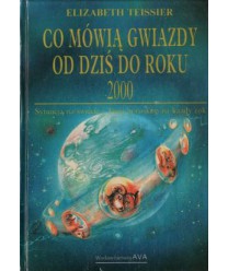 Co mówią gwiazdy od dziś do roku 2000