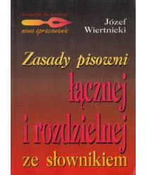 Zasady pisowni łącznej i rozdzielnej ze słownikiem