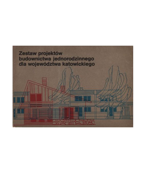 Zestaw projektów budownictwa jednorodzinnego dla województwa katowickiego