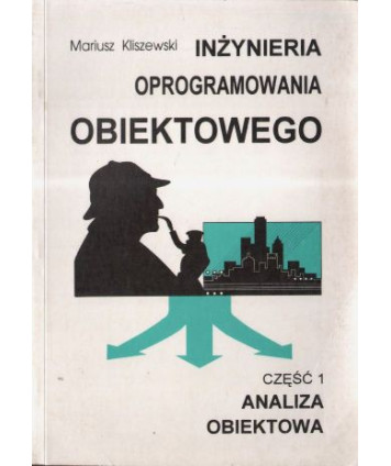 Inżynieria oprogramowania obiektowego cz.1 Analiza obiektowa