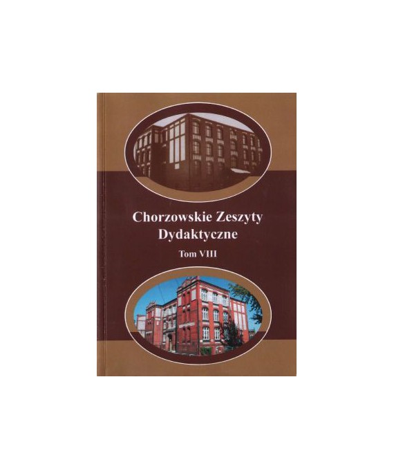 Chorzowskie zeszyty dydaktyczne t. VIII