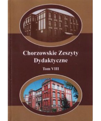 Chorzowskie zeszyty dydaktyczne t. VIII