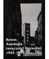 Bytom. Antologia twórczości literackiej 1945-1995