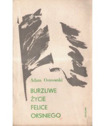 Burzliwe życie Felice Orsiniego