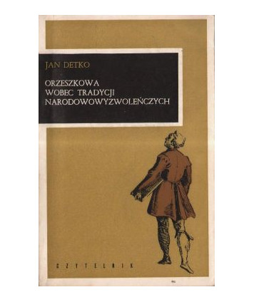 Orzeszkowa wobec tradycji narodowowyzwoleńczej