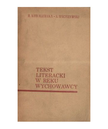 Tekst literacki w ręku wychowawcy