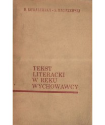Tekst literacki w ręku wychowawcy