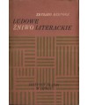 Ludowe żniwo literackie