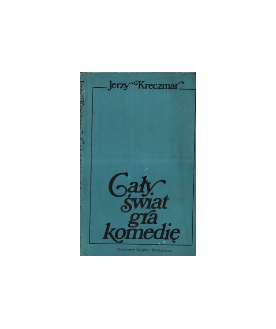Cały świat gra komedię Drobiazgi o teoriach i artystach