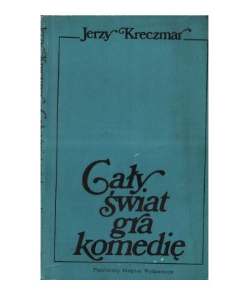 Cały świat gra komedię Drobiazgi o teoriach i artystach