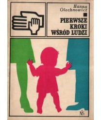 Pierwsze kroki wśród ludzi