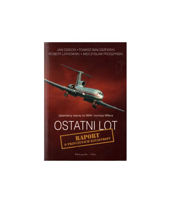 Ostatni lot. Raport w sprawie katastrofy