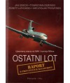 Ostatni lot. Raport w sprawie katastrofy