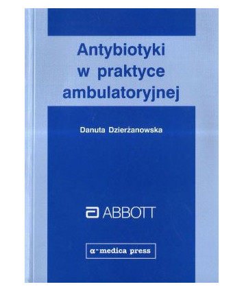 Antybiotyki w praktyce ambulatoryjnej
