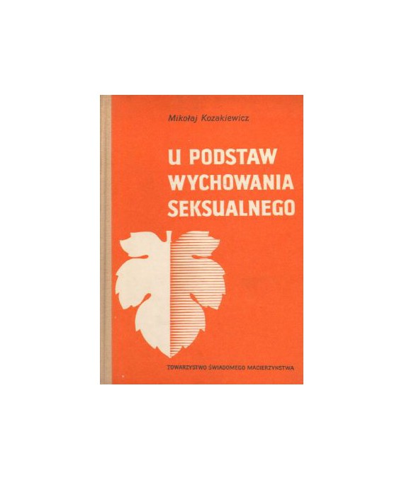 U podstaw wychowania seksualnego