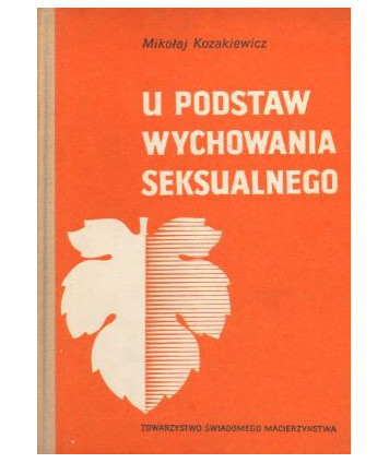 U podstaw wychowania seksualnego
