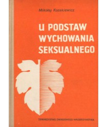 U podstaw wychowania seksualnego