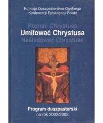 Umiłować Chrystusa