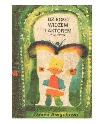 Dziecko widzem i aktorem