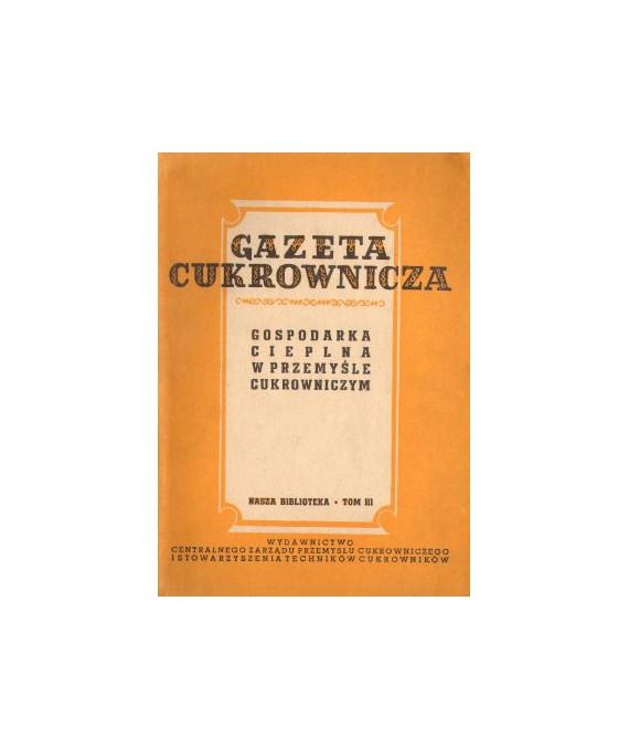 Gospodarka cieplna w przemyśle cukrowniczym