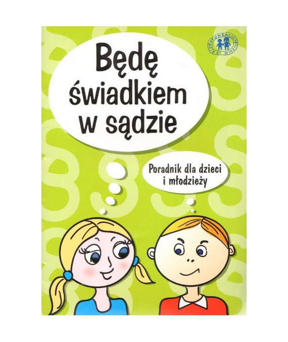 Będę świadkiem w sądzie