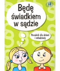 Będę świadkiem w sądzie