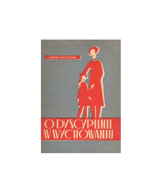O dyscyplinie w wychowaniu