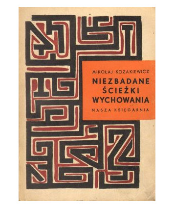 Niezbadane ścieżki wychowania