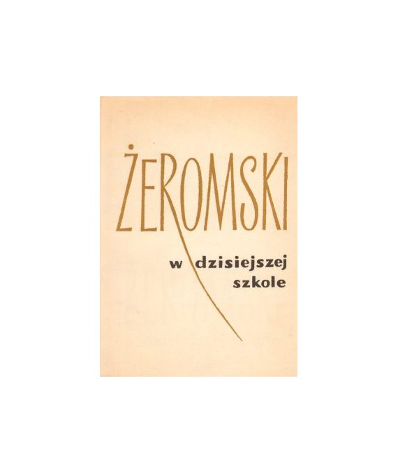 Żeromski w dzisiejszej szkole