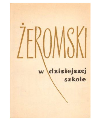 Żeromski w dzisiejszej szkole