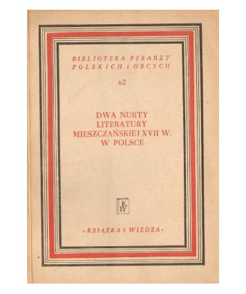 Dwa nurty literatury mieszczańskiej XVII w. w Polsce