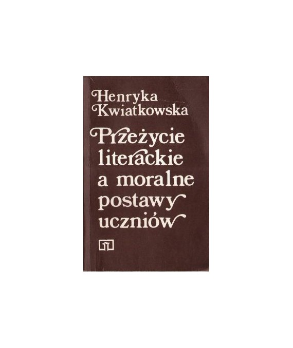 Przeżycie literackie a moralne postawy uczniów