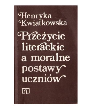 Przeżycie literackie a moralne postawy uczniów