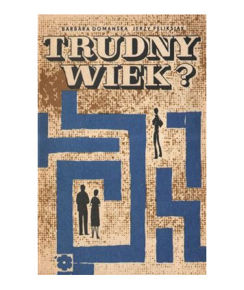 Trudny wiek?