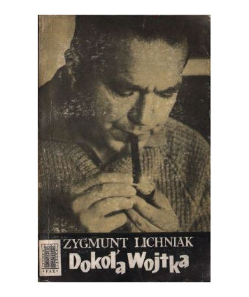 Dokoła Wojtka Rzecz o Wojciechu Żukrowskim