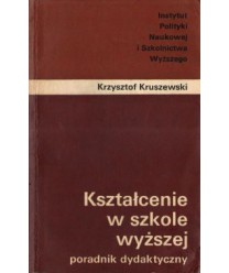 Kształcenie w szkole wyższej poradnik dydaktyczny